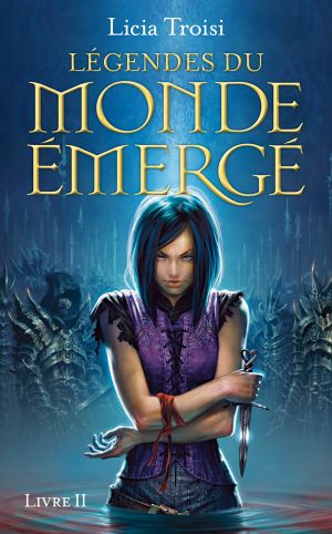 [Cycle Du Monde Émergé 08] • Légendes Du Monde Émergé 2 - Fille de sang